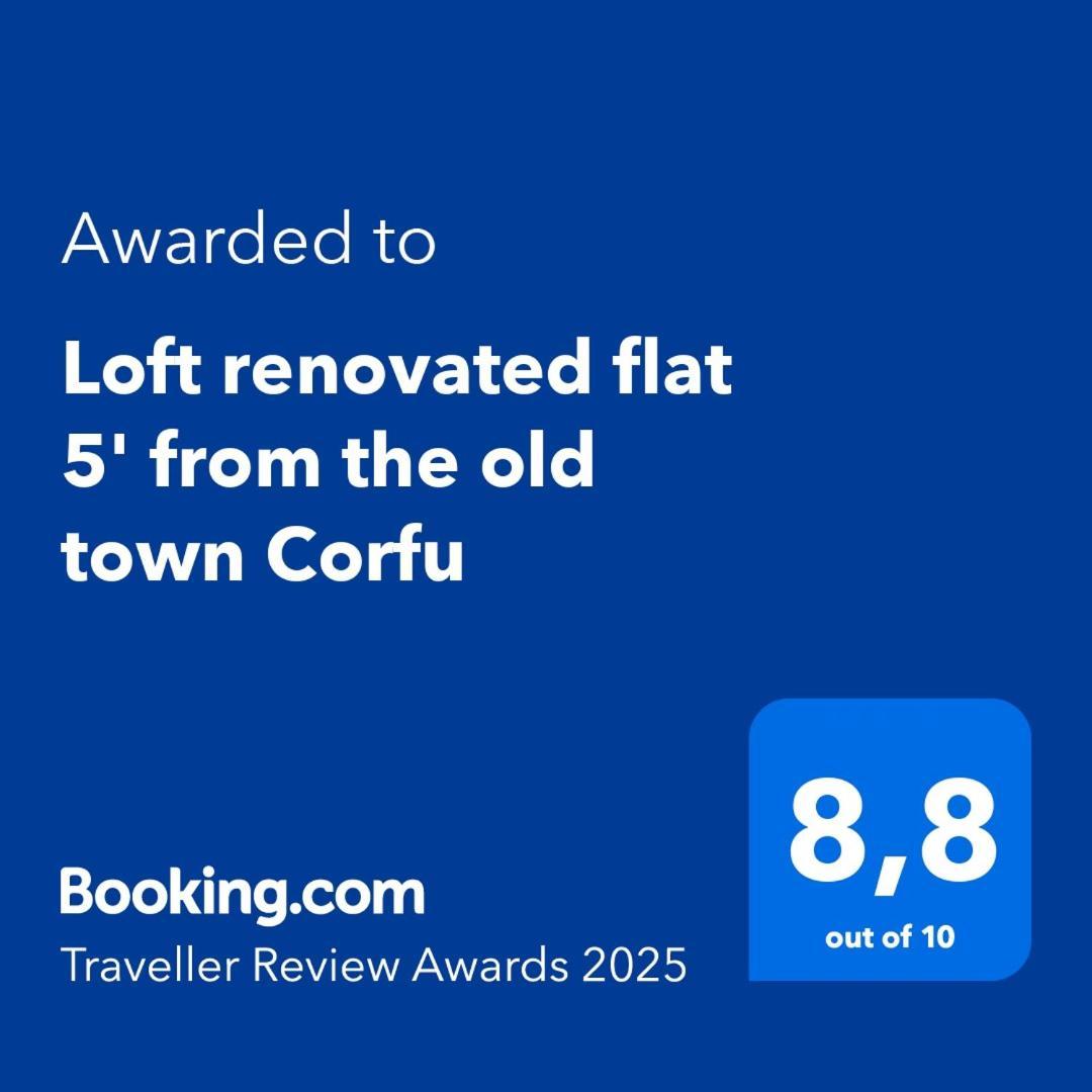 דירות Corfu  Loft Renovated Flat 5' From The Old Town Corfu מראה חיצוני תמונה